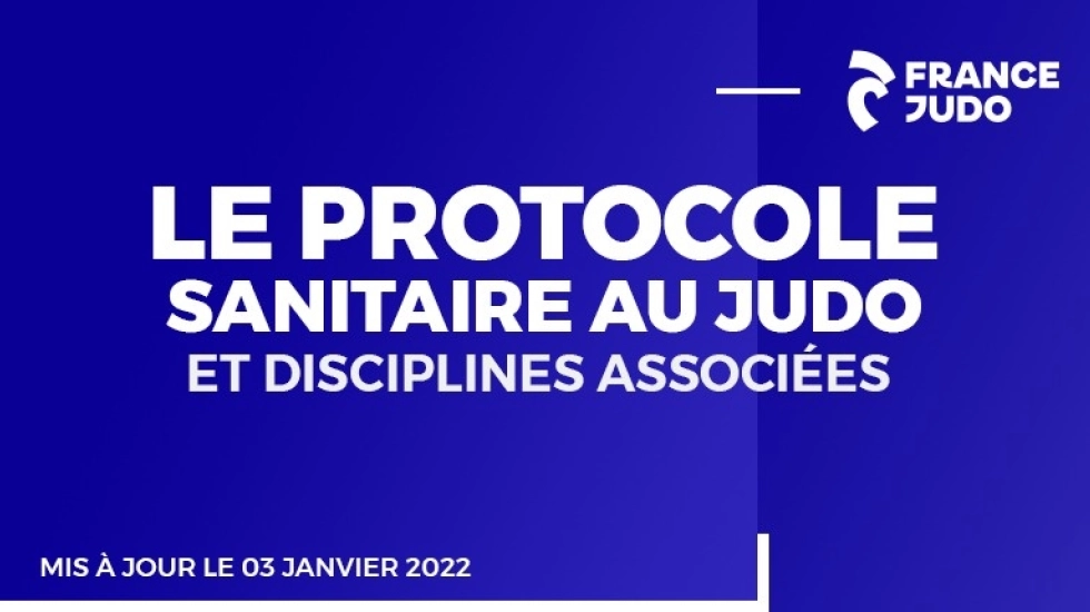 SITUATION SANITAIRE - MISE À JOUR DES PROTOCOLES FRANCE JUDO