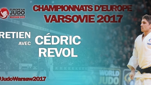 Championnats d'Europe 2017 : Entretien avec ... Cédric REVOL