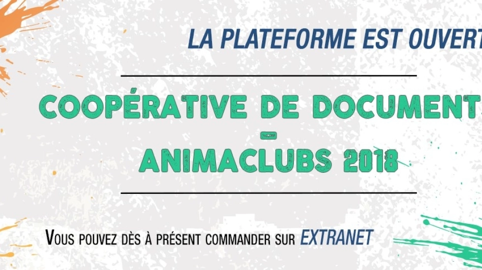 COOPÉRATIVE DE DOCUMENTS - ANIMACLUBS 2018