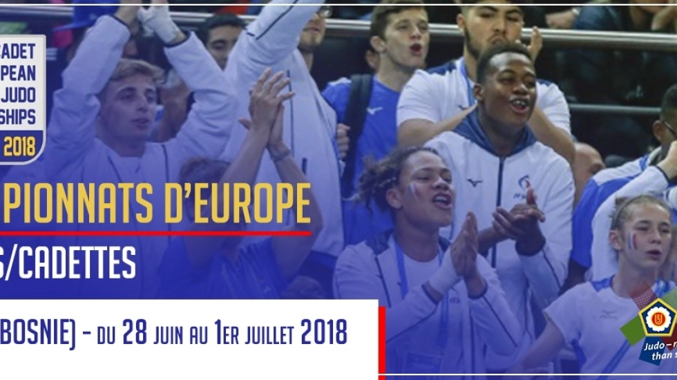 CHAMPIONNATS D'EUROPE CADETS - CADETTES : SARAJEVO 2018