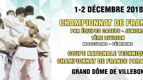 CHAMPIONNAT DE FRANCE EQUIPE DE CLUBS CADETS-JUNIORS 1ERE DIVISION / COUPE NATIONALE TECHNIQUE CHAMPIONNAT DE FRANCE PARA JUDO