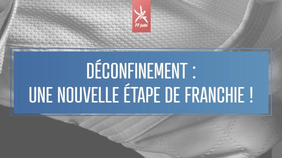 DÉCONFINEMENT : RETOUR AU JUDO !