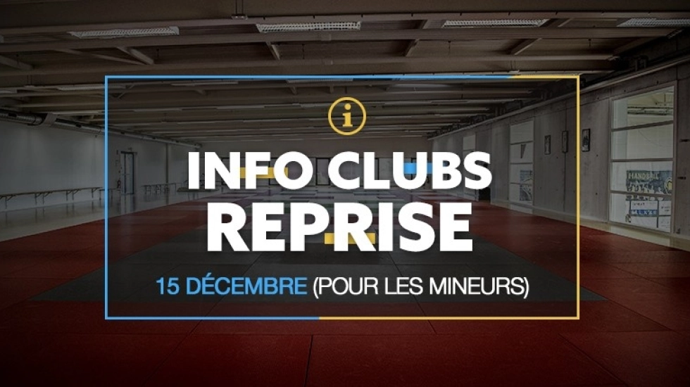 INFO CLUB : REPRISE À VENIR POUR LES - 18 ANS